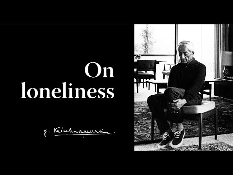 Krishnamurti - On loneliness