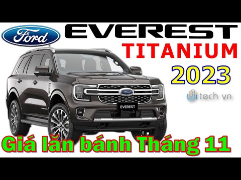 Chi tiết Ford Everest 2023 Titanium | BÁO GIÁ LĂN BÁNH KÈM KHUYẾN MÃI HẤP DẪN Tháng 11 2022