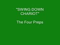 The Four Preps - Swing Down Chariot (Live) The Four Preps - Swing Down Chariot (Live)