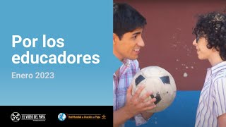 Por los educadores – El Video del Papa 1 – Enero 2023 Por los educadores – El Video del Papa 1 – Enero 2023