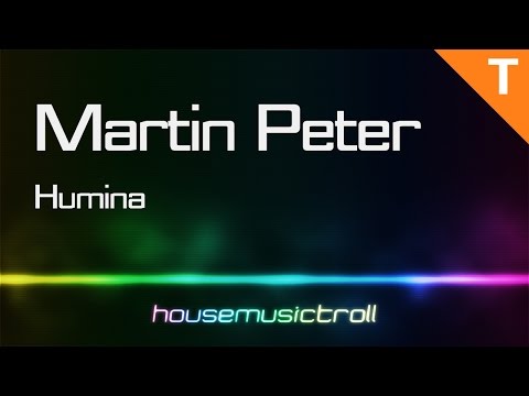 Trance || Martin Peter — Humina