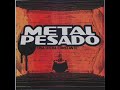 Metal Pesado - Melancolico