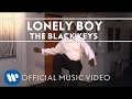 The Black Keys - Lonely Boy (Official)