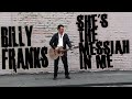 She's the Messiah in Me - Billy Franks