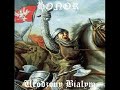 Honor-Urodzony Białym Urodzony białym, możesz tu budować swój dom Urodzony tylko białym, ne tej ziemi jesteś jak plon Wieki przeminęły,niosąc ogień dla twojej krwi Który bezustannie aryjskim blaskiem wciąż się tli ref. Białe dziedzictwo, Aryjskiej rasy głos, Którego przyszłość zależy dziś od ciebie Jeszcze niedawno świat mógł być ocalony Dziś jest inaczej, więc rasy swojej broń Siłą swojej woli hebrajski korzeń wyrwij z tych stron By na zawsze niezależnym, aryjskim tonem zabrzmiał twój głos Czystej rasy płomień niech rozjaśnia zawsze twój dom Duma twoich białych dzieci kiedyś znów wyzwoli ten ląd ref. Białe dziedzictwo, Aryjskiej rasy głos, Którego przyszłość zależy dziś od ciebie Jeszcze niedawno świat mógł być ocalony Dziś jest inaczej, więc rasy swojej broń