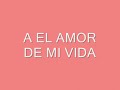 el amor de mi vida_