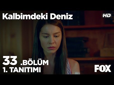 Kalbimdeki Deniz 33. Bölüm 1. Fragmanı                                                                                                                                                                                                                    