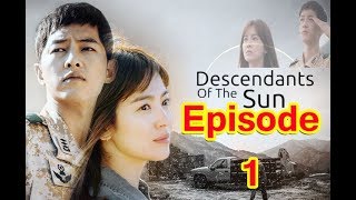 Download Descendants of the Sun in Hindi Episode #01 in Mp4 and 3GP