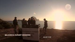 Juliet Fox - Live @ Balearica Sunset Session 2019
