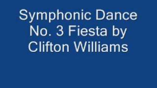 Clifton Williams: "Symphonic Dance No. 3 – “Fiesta”