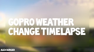 Gopro weather change Timelapse