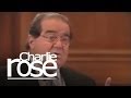 Charlie Rose - Justice Antonin Scalia