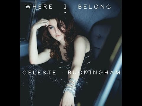 Celeste Buckingham - I'm Not Sorry (lyrics)