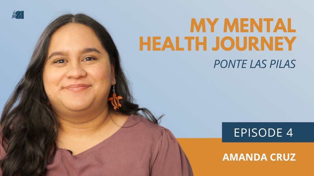 My Mental Health Journey: Ponte Las Pilas