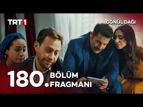 Gönül Dağı 180. Bölüm Fragmanı                                                                                                                                                                                                                            