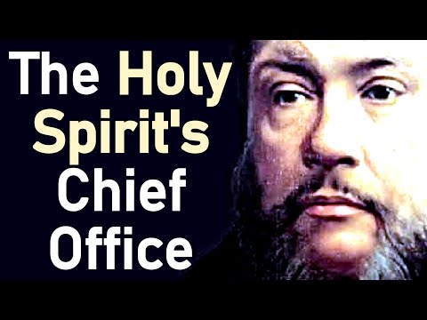 The Holy Spirit’s Chief Office – Charles Haddon (C.H.) Spurgeon Sermon ...