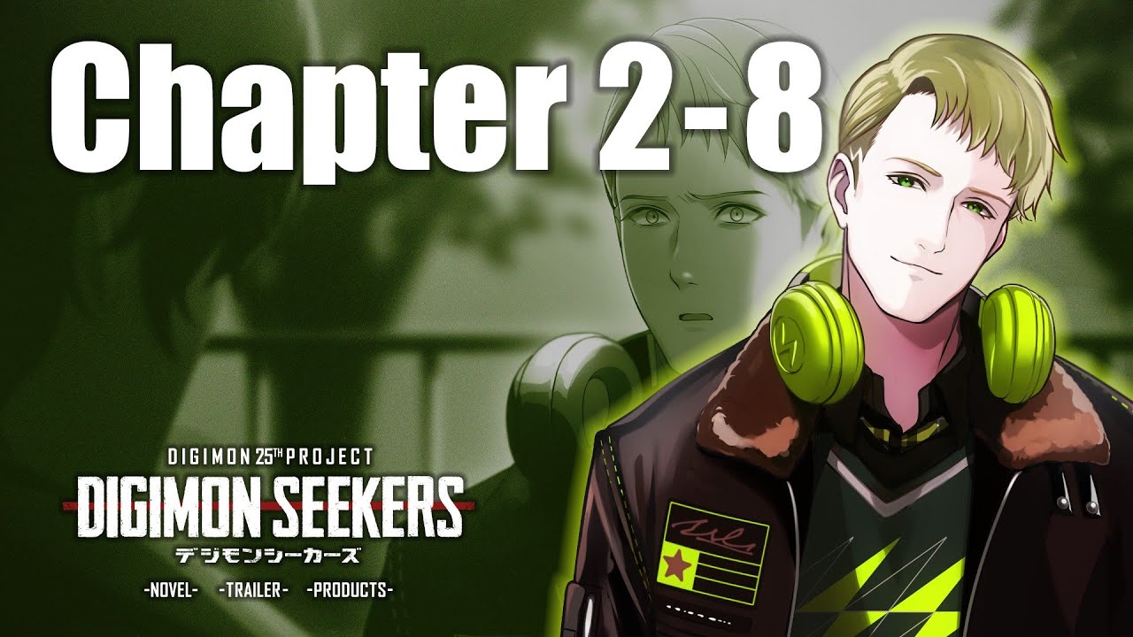 【DIGIMON SEEKERS】NOVEL：CHAPTER2-8〈朗読劇〉