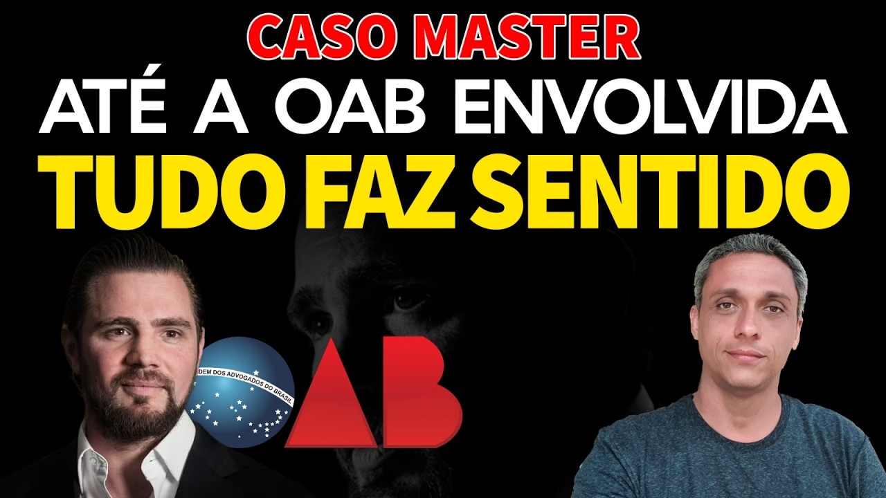 Até a OAB envolvida no caso Master - Agora sim tudo faz sentido.
