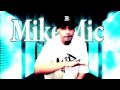 Mike Mic Hip-hop Ain't Dead Video and Lyrics