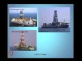 Mod-01 Lec-05 Drill ships and basics of drilling