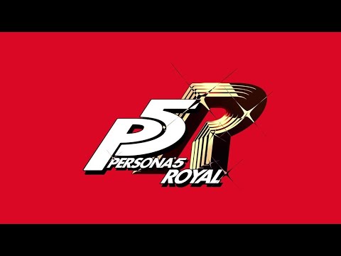 Persona 5 The Royal - Teaser Trailer Persona 5 The Royal - Teaser Trailer