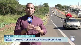 Novo radar em Bauru: começou a operar hoje na Rodrigues Alves