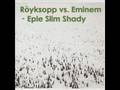 Mash Up! Royksopp Vs. Eminem - Eple Slim Shady