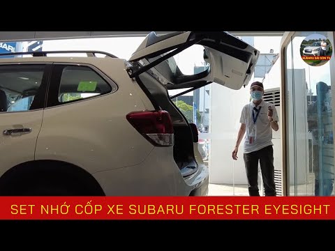 CÀI ĐẶT NHỚ CHIỀU CAO CỐP XE SUBARU FORESTER EYESIGHT 2021