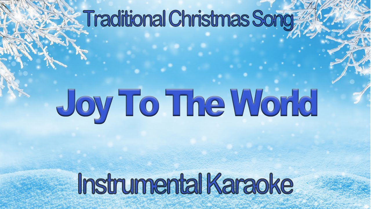 Joy To The World Christmas Carol Instrumental Karaoke