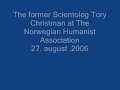Tory Christman Humanismens Hus 27 August 2006