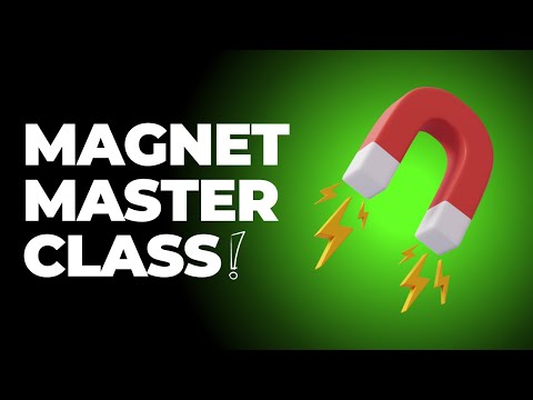 Magnet Master Class