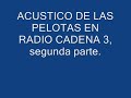 Las Pelotas - Acústico por radio cadena tres, 2º parte.