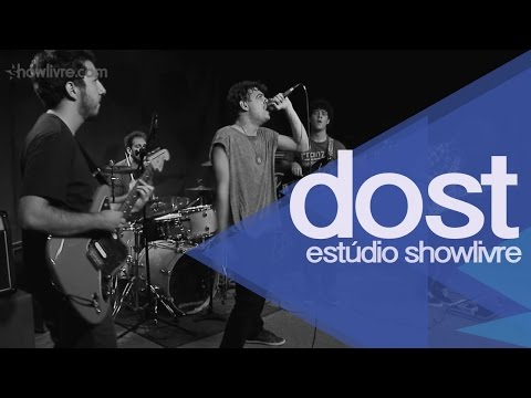 Dost no Estúdio Showlivre - Apresentação na íntegra