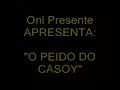 O PEIDO DO CASOY