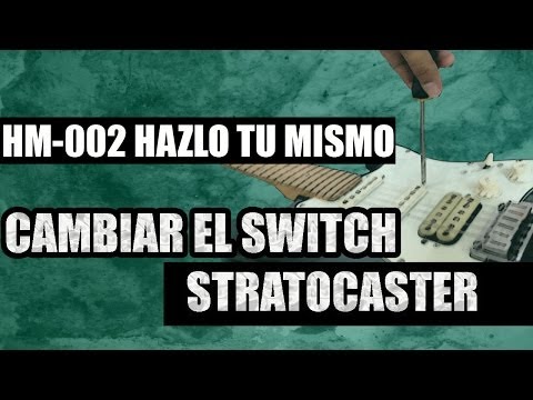 Como cambiar el switch a una stratocaster