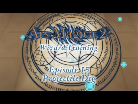 Ars Magica 2: Wizard Training - Episode 15 - Projectile Dig
