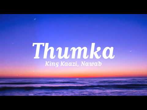 Thumka (lyrics) - King Kaazi, Nawab | Ulluminati | Neha Malik