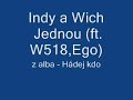 Indy a wich Hádej kdo - Jednou