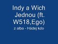 Indy a wich Hádej kdo - Jednou