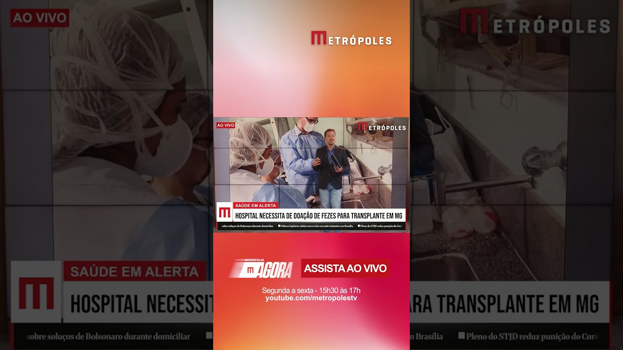 Hospital necessita de doação de fezes para transplante em MG