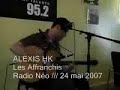alexis hk, le 24 mai 2007 dans les studios de n�o

radioneo.org