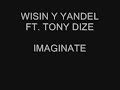 wisin   yandel ft  tony dize   imaginate