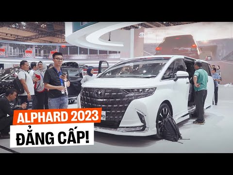 Xem nhanh Toyota Alphard 2023: Nâng tầm đẳng cấp, xứng đáng vị thế chuyên cơ!