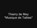 thierry de mey   musique de tables  table music 