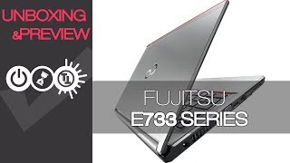 Fujitsu LifeBook E733 Preview