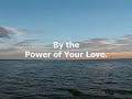 Power of Your Love - Darlene Zschech
