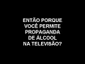 Álcool - Você permitiria propaganda de maconha? Álcool - Você permitiria propaganda de maconha?