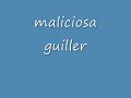 maliciosa guiller