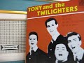 TONY AND THE TWILIGHTERS gee/key to my heart