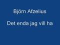 Björn Afzelius - Det enda jag vill ha